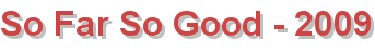 So Far So Good - 2009
